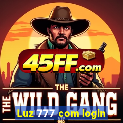 Luz 777 com login